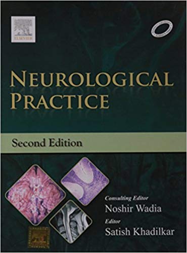 Neurological Practice Hardcover-25 Dec 2014by Noshir H. Wadia  (Editor), Satish V Khadilkar (Editor)